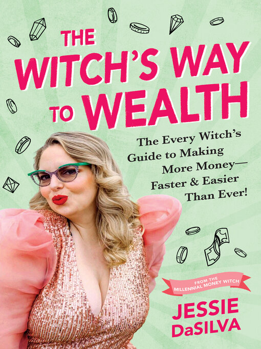 Title details for The Witch's Way to Wealth by Jessie DaSilva - Available